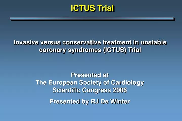 invasive versus conservative treatment in unstable coronary syndromes ictus trial