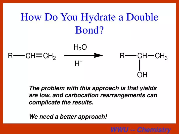 how do you hydrate a double bond