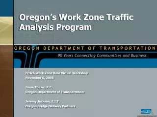 Oregon’s Work Zone Traffic Analysis Program