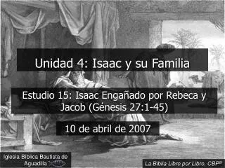 unidad 4 isaac y su familia