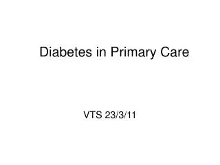 Diabetes in Primary Care