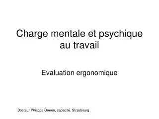 Charge mentale et psychique au travail