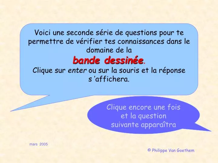 clique encore une fois et la question suivante appara tra