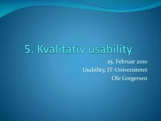 5. Kvalitativ usability