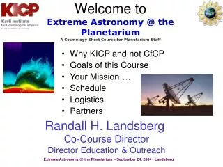 Why KICP and not CfCP Goals of this Course Your Mission…. Schedule Logistics Partners