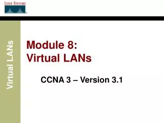 Module 8: Virtual LANs
