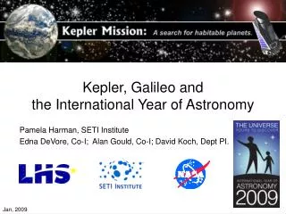 Kepler, Galileo and the International Year of Astronomy