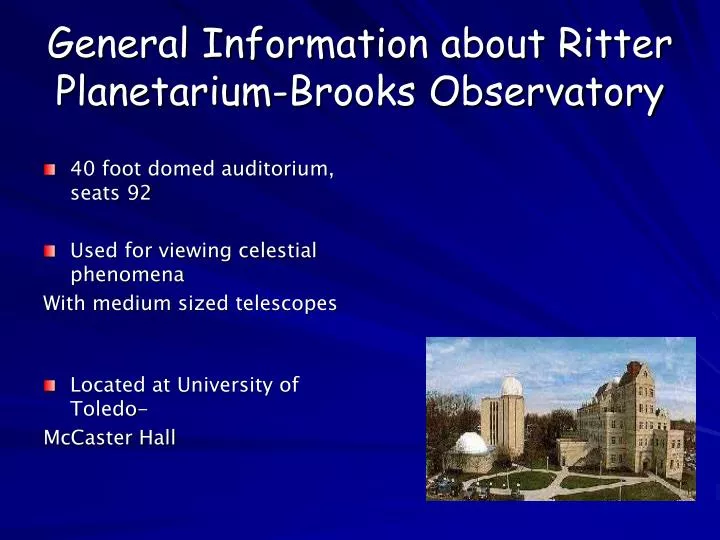 general information about ritter planetarium brooks observatory