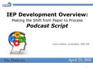 IEP Development Overview: Making the Shift from Paper to Process Podcast Script