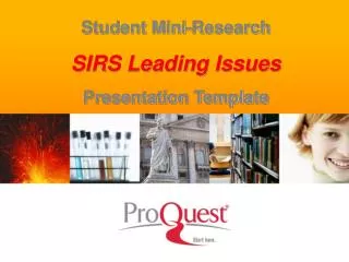 Student Mini-Research SIRS Leading Issues Presentation Template