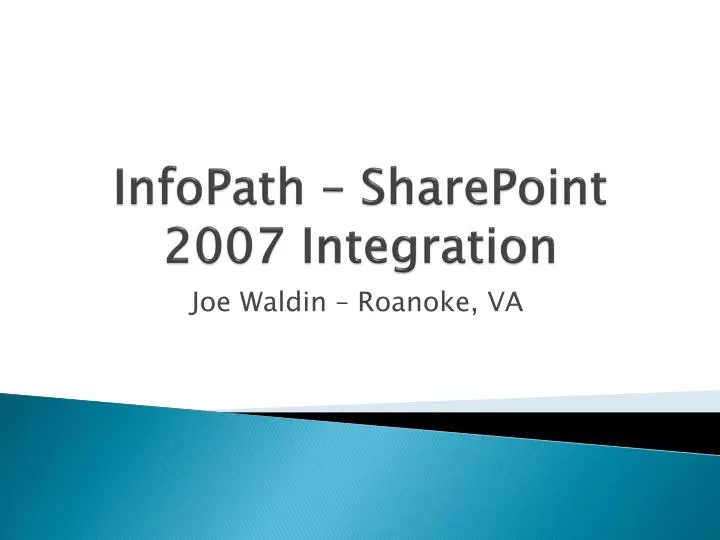 infopath sharepoint 2007 integration