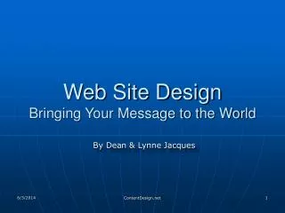 Web Site Design Bringing Your Message to the World