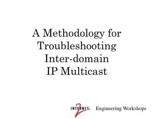 A Methodology for Troubleshooting Inter-domain IP Multicast