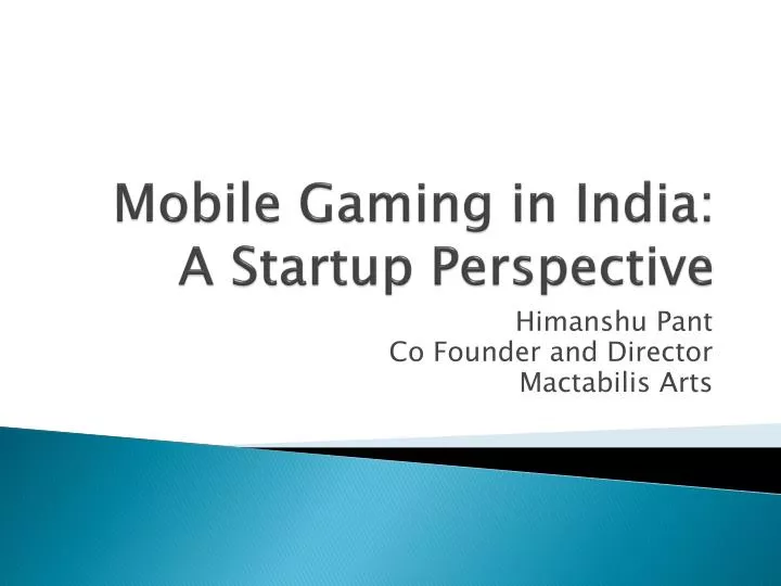 mobile gaming in india a startup perspective