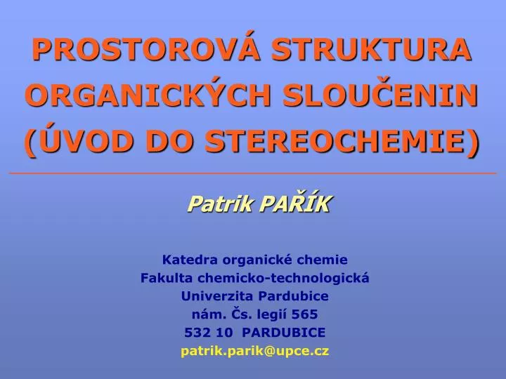 prostorov struktura organick ch slou enin vod do stereochemie