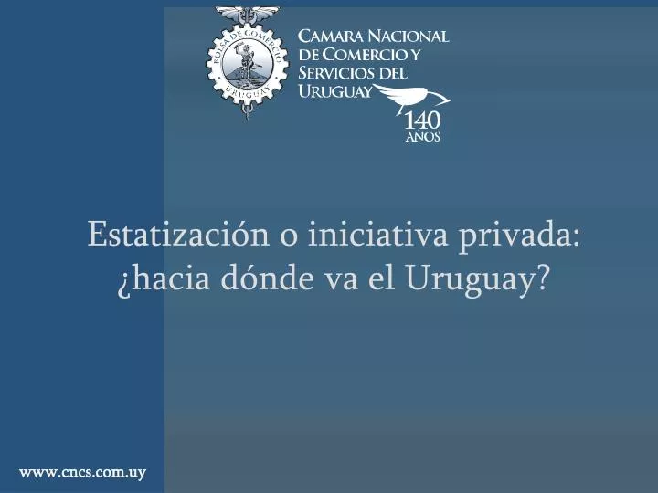 estatizaci n o iniciativa privada hacia d nde va el uruguay
