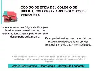 CODIGO DE ETICA DEL COLEGIO DE BIBLIOTECOLOGOS Y ARCHIVOLOGOS DE VENEZUELA