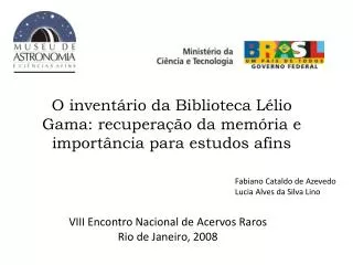 VIII Encontro Nacional de Acervos Raros Rio de Janeiro, 2008