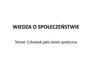 wiedza o spo ecze stwie