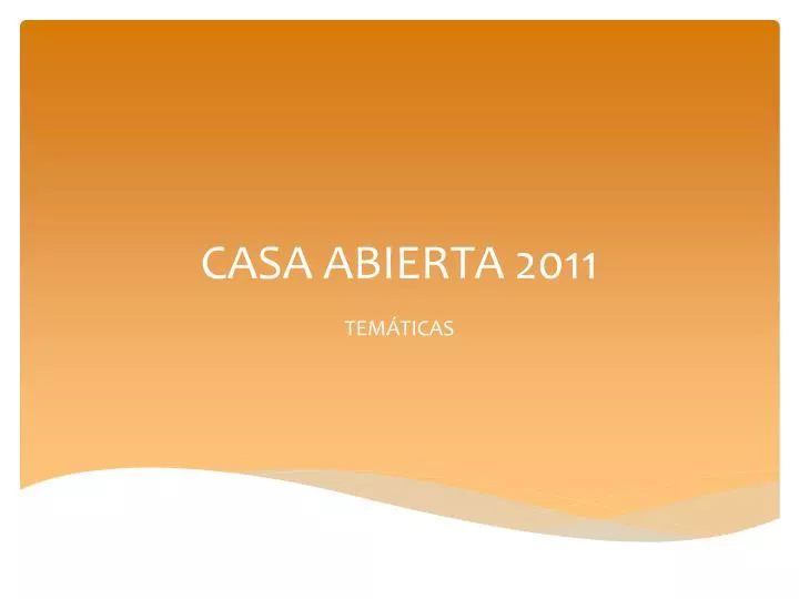 casa abierta 2011