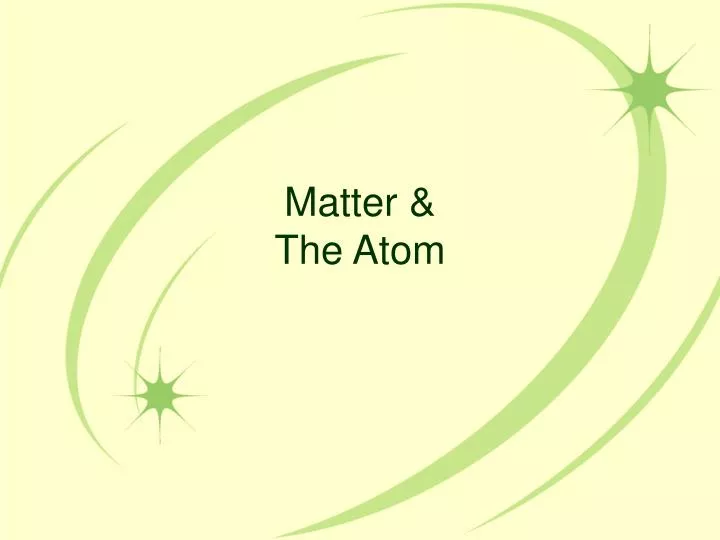 matter the atom