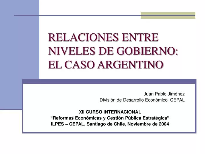 relaciones entre niveles de gobierno el caso argentino