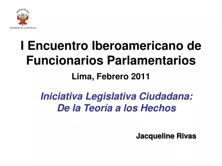 i encuentro iberoamericano de funcionarios parlamentarios lima febrero 2011