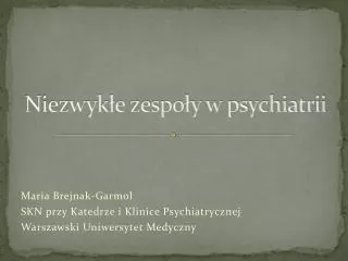 Niezwykłe zespoły w psychiatrii