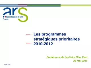 Les programmes stratégiques prioritaires 2010-2012