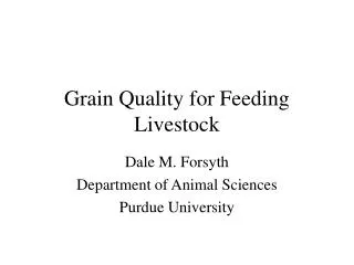 Grain Quality for Feeding Livestock