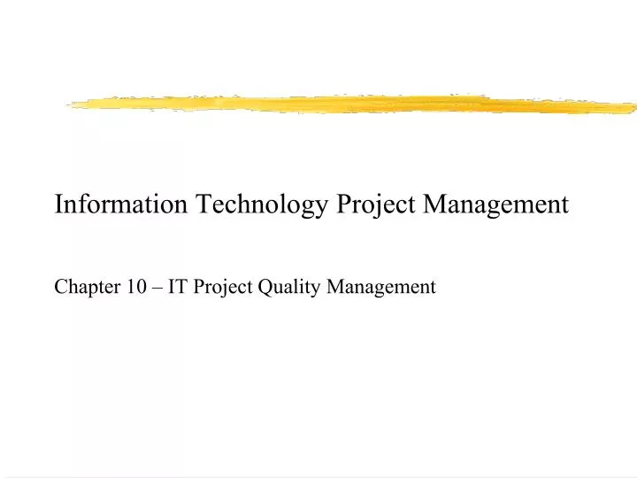 information technology project management chapter 10 it project quality management
