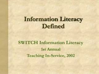 Information Literacy Defined