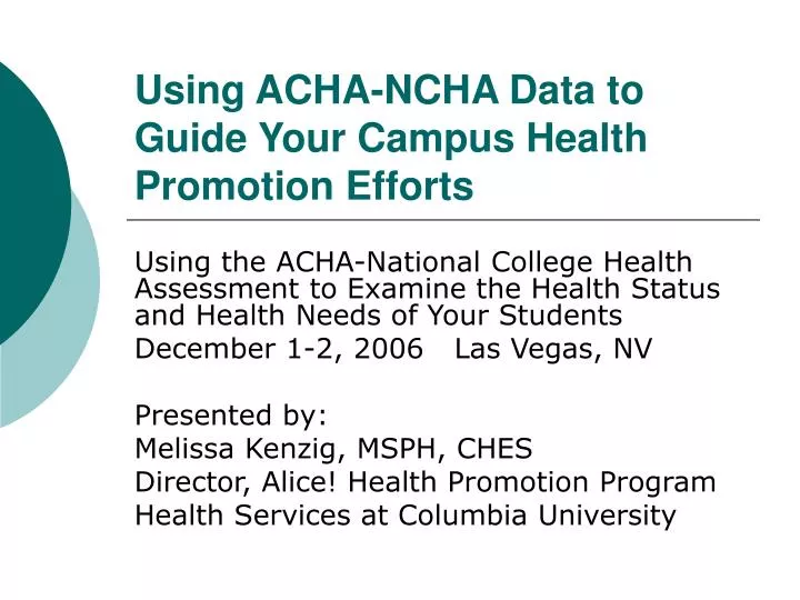 using acha ncha data to guide your campus health promotion efforts