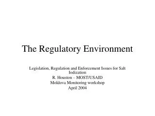 The Regulatory Environment