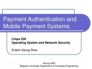 Payment Authentication and Mobile Payment Systems
