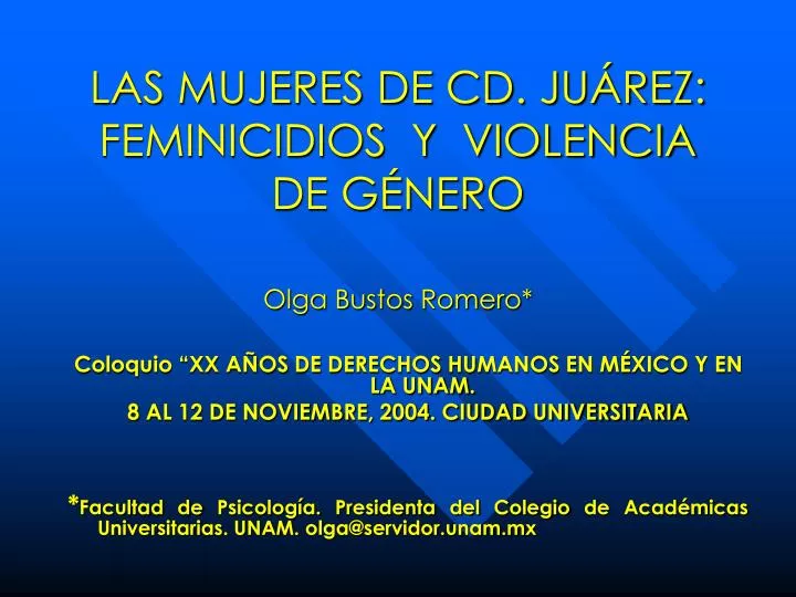 las mujeres de cd ju rez feminicidios y violencia de g nero olga bustos romero