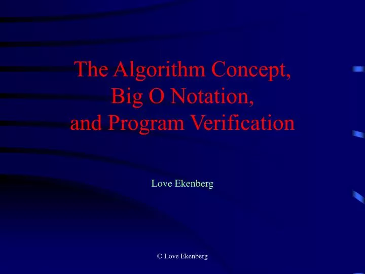 the algorithm concept big o notation and program verification