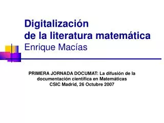 Digitalización de la literatura matemática Enrique Macías