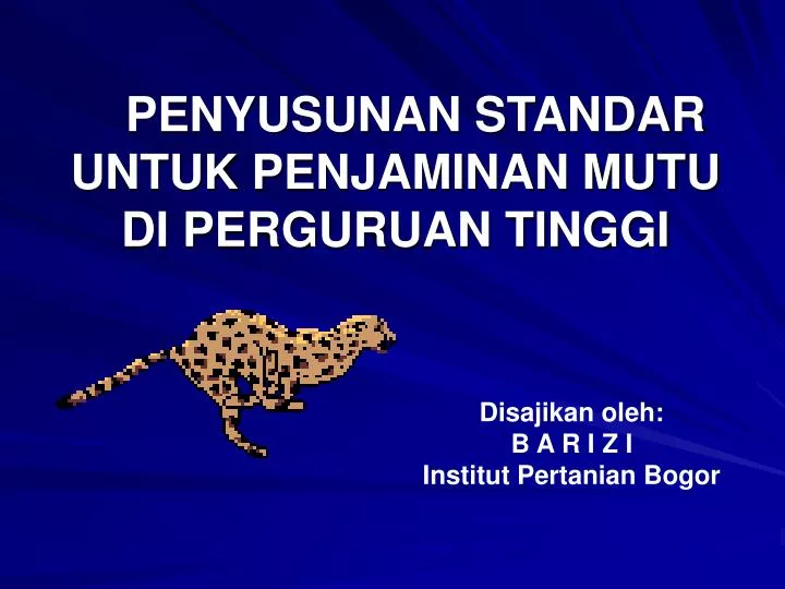 penyusunan standar untuk penjaminan mutu di perguruan tinggi