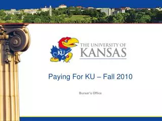 Paying For KU – Fall 2010