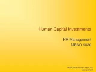 Human Capital Investments