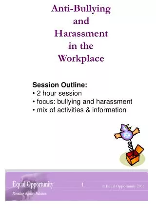 Anti-Bullying and Harassment in the Workplace