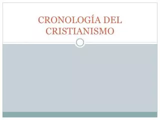 cronolog a del cristianismo