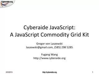 Cyberaide JavaScript: A JavaScript Commodity Grid Kit