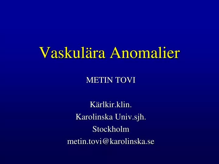 vaskul ra anomalier