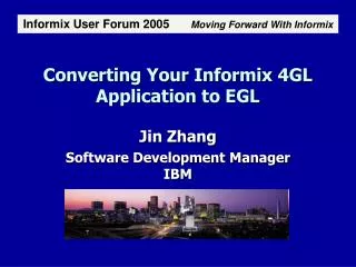 Converting Your Informix 4GL Application to EGL
