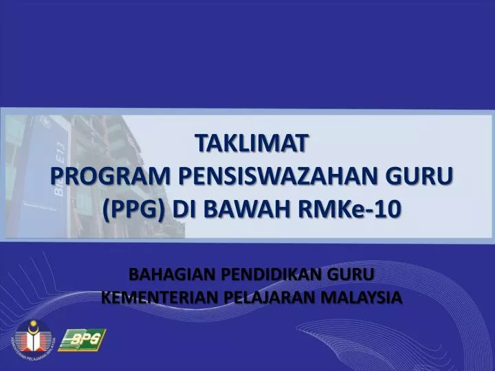 taklimat program pensiswazahan guru ppg di bawah rmke 10