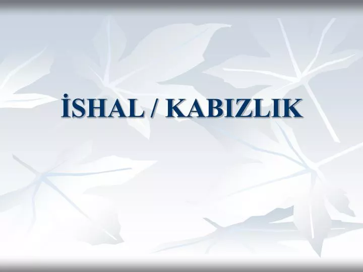 shal kabizlik