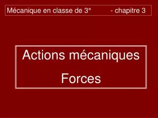 Actions mécaniques Forces