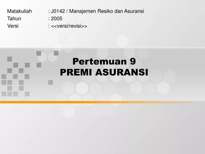 pertemuan 9 premi asuransi